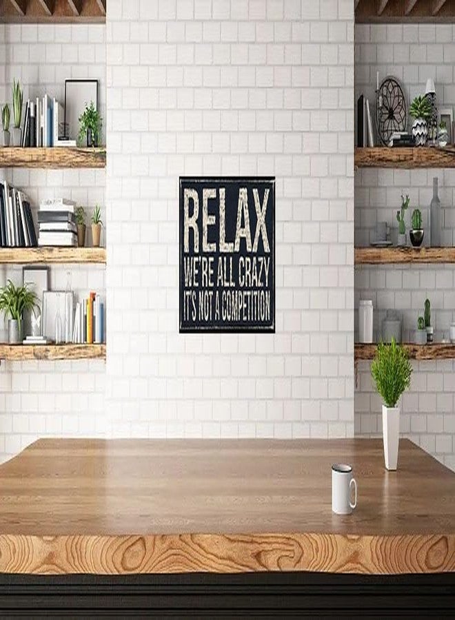 Flyhaw Metal Tin Sign Vintage Relax We're All Crazy It's Not Competition for Home Living Room Bedroom Office Hotel Cafe and Pub Wall Decor 12x8 Inches - Image 5